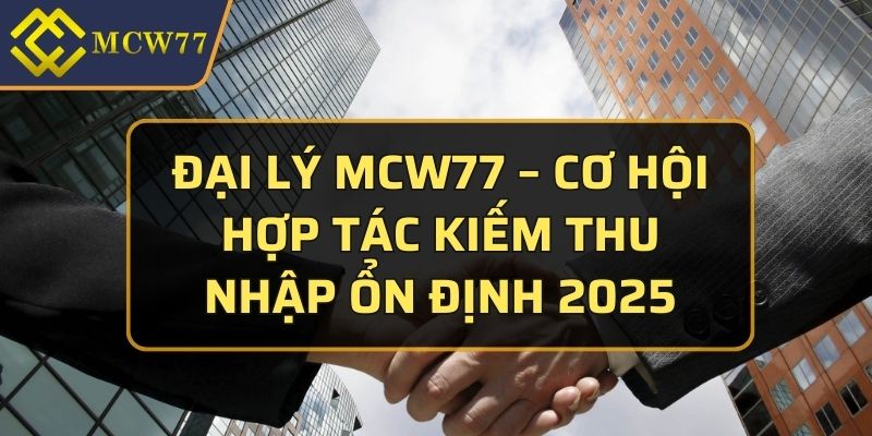 đại lý MCW77
