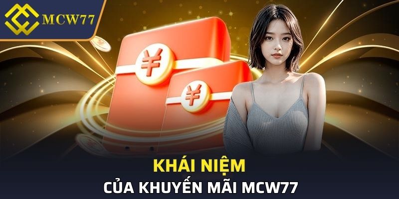 Khái niệm của khuyến mãi MCW77