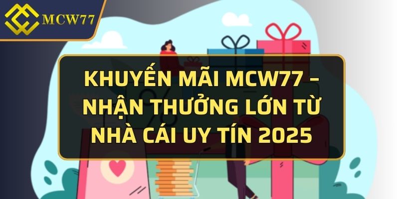 Khuyến mãi MCW77