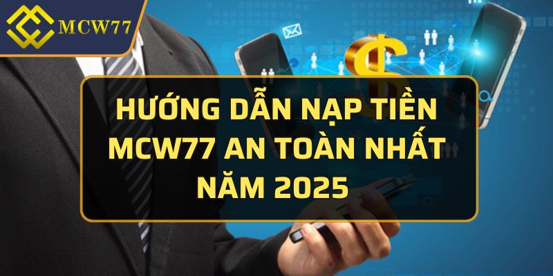 nạp tiền MCW77 