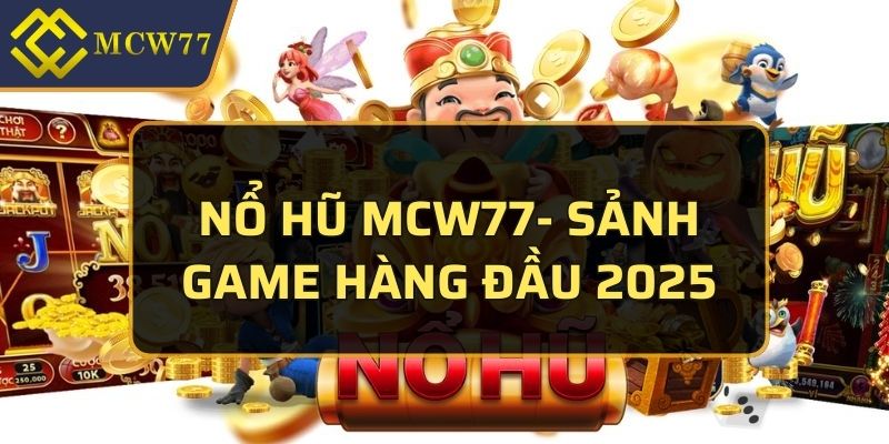nổ hũ MCW77